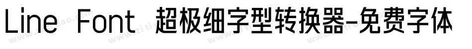 Line Font 超极细字型转换器字体转换